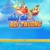 Game bắn cá đổi thưởng Sbobet hot nhất 2024